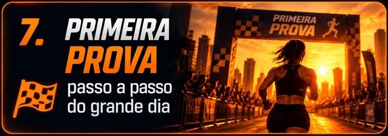 Módulo 07: Primeira Prova — Passo a passo do grande dia